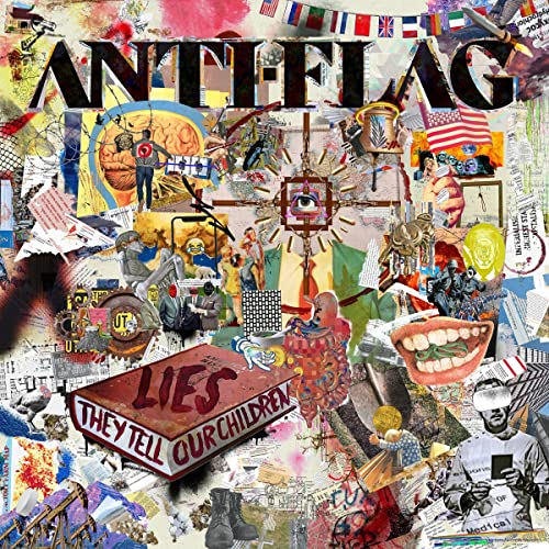 ANTI-FLAG - LIES THEY TELL OUR CHILDREN