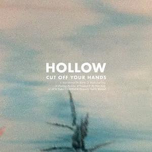 CUT OFF YOUR HANDS - HOLLOW