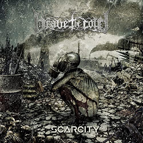 BRAVE THE COLD - SCARCITY (VINYL)