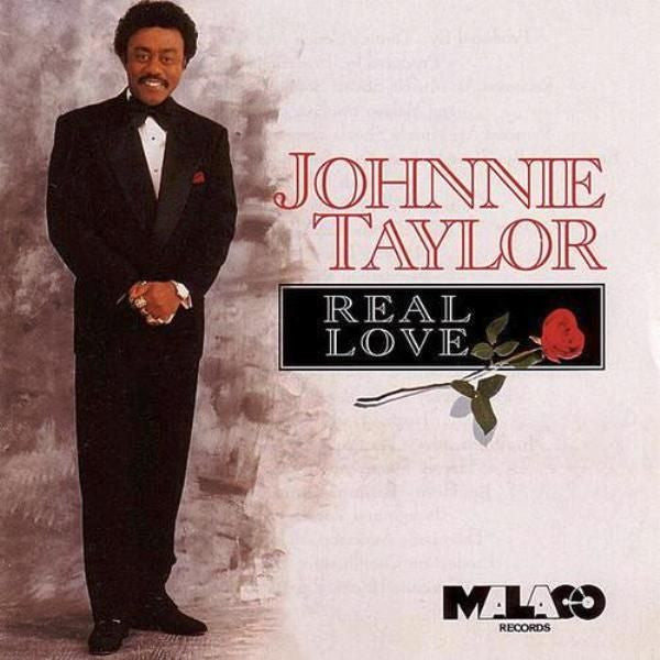 TAYLOR, JOHNNIE - REAL LOVE