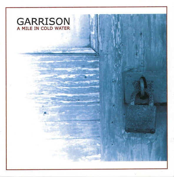 GARRISON - A MILE IN COLD WATER