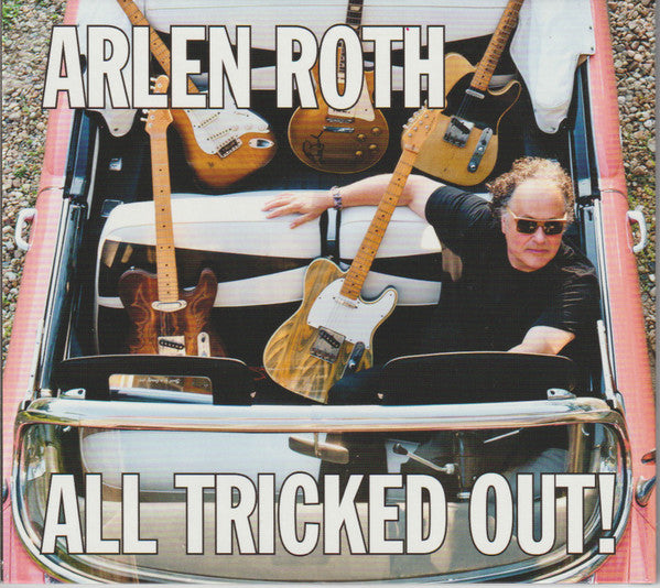 ROTH, ARLEN - ALL TRICKED OUT!