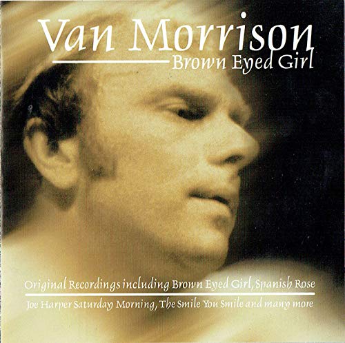 MORRISON, VAN - BROWN EYED GIRL