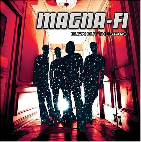 MAGNA-FI - BURN OUT THE STARS