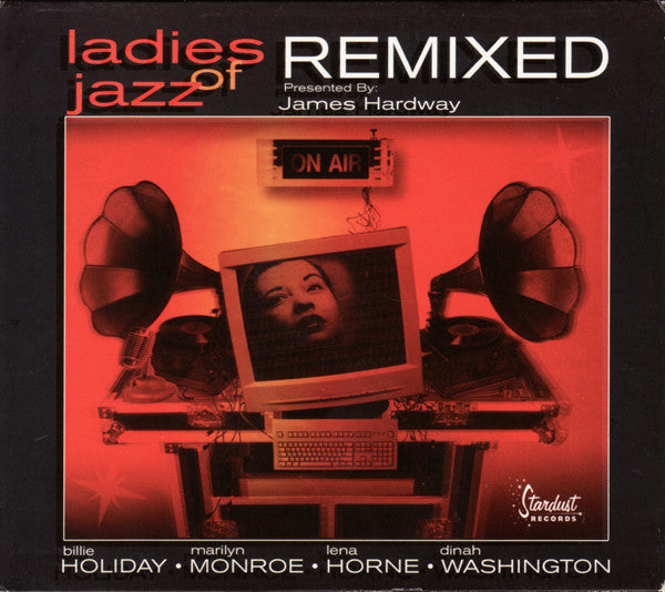 HARDWAY, JAMES - LADIES OF JAZZ REMIXED