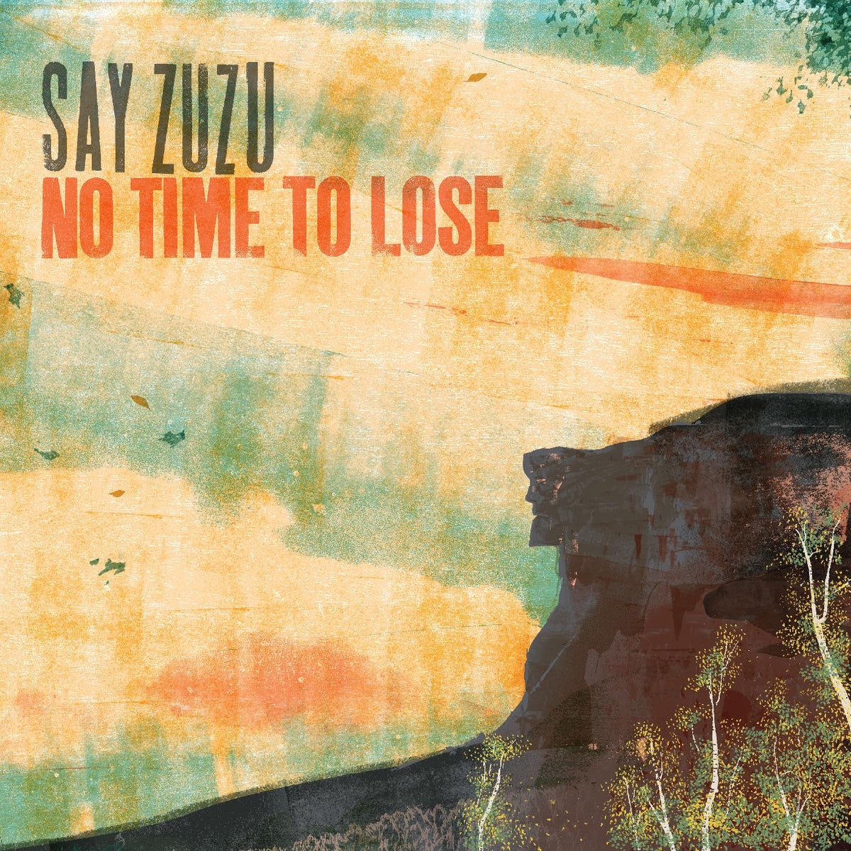 SAY ZUZU - NO TIME TO LOSE (TURQUOISE SWIRL VINYL)