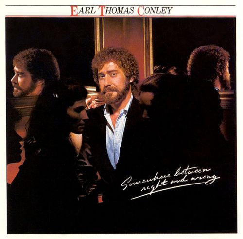 CONLEY, EARL THOMAS - SOMEWHERE BETWEEN RIGHT & WRONG