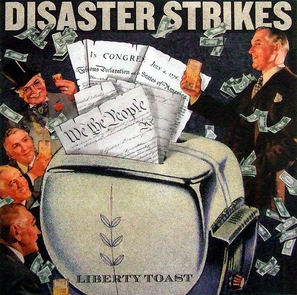 DISASTER STRIKES - LIBERTY TOAST