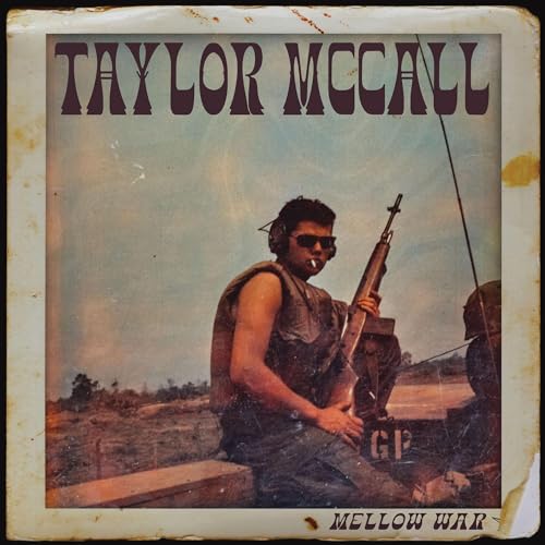 TAYLOR MCCALL - MELLOW WAR (CD)