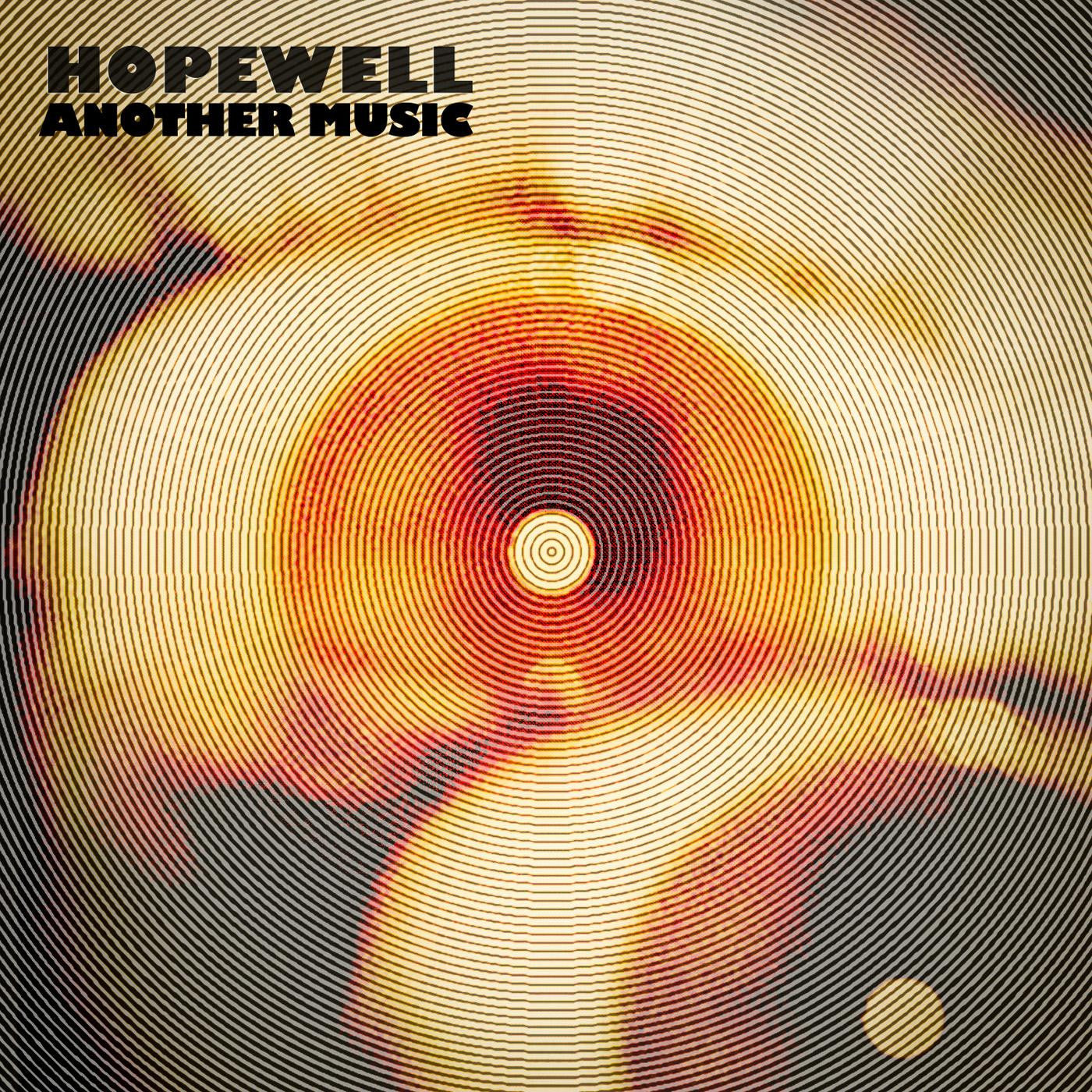 HOPEWELL - ANOTHER MUSIC EP