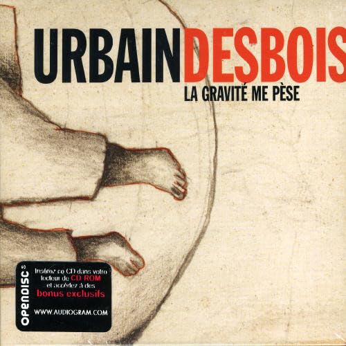 URBAIN DESBOIS - LA GRAVITE ME PESE (CD)