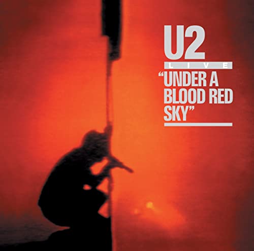 U2 - UNDER A BLOOD RED SKY: LIVE (REMASTERED)