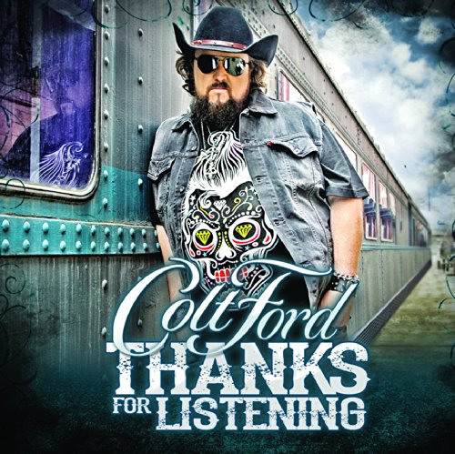 COLT FORD - THANKS FOR LISTENING (CD)