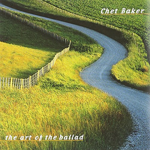 CHET BAKER - ART OF THE BALLAD