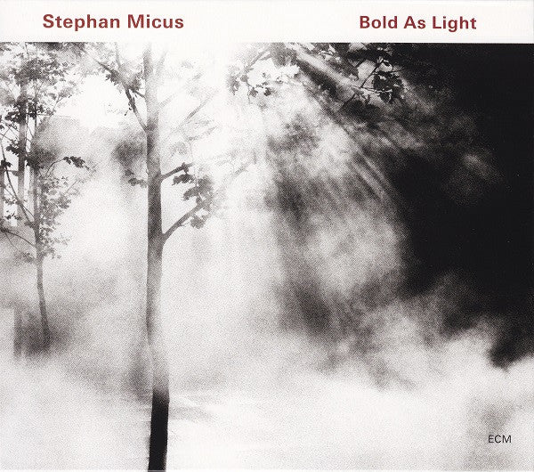 MICUS, STEPHAN - BOLD AS LIGHT