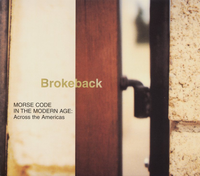 BROKEBACK - MORSE CODE IN THE MODERN AGE