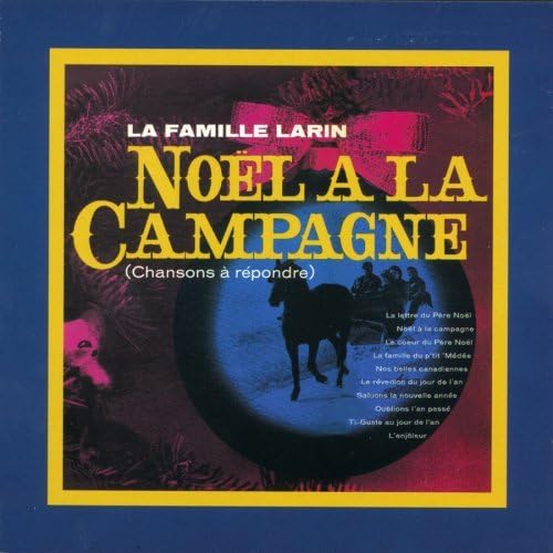 FAMILLE LARIN, LA - NOEL A LA CAMPAGNE (CD)