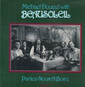 BEAUSOLEIL - PARLEZ NOUS A BOIRE