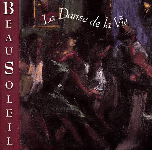 BEAUSOLEIL - LA DANSE DE LA VIE (IMPORT)