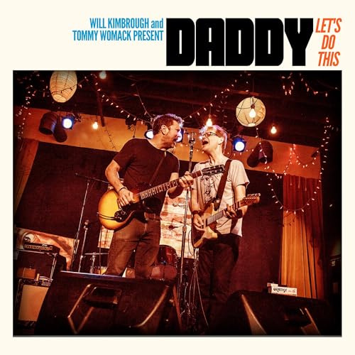 DADDY (WILL KIMBROUGH & TOMMY WOMACK) - LET'S DO THIS (CD)