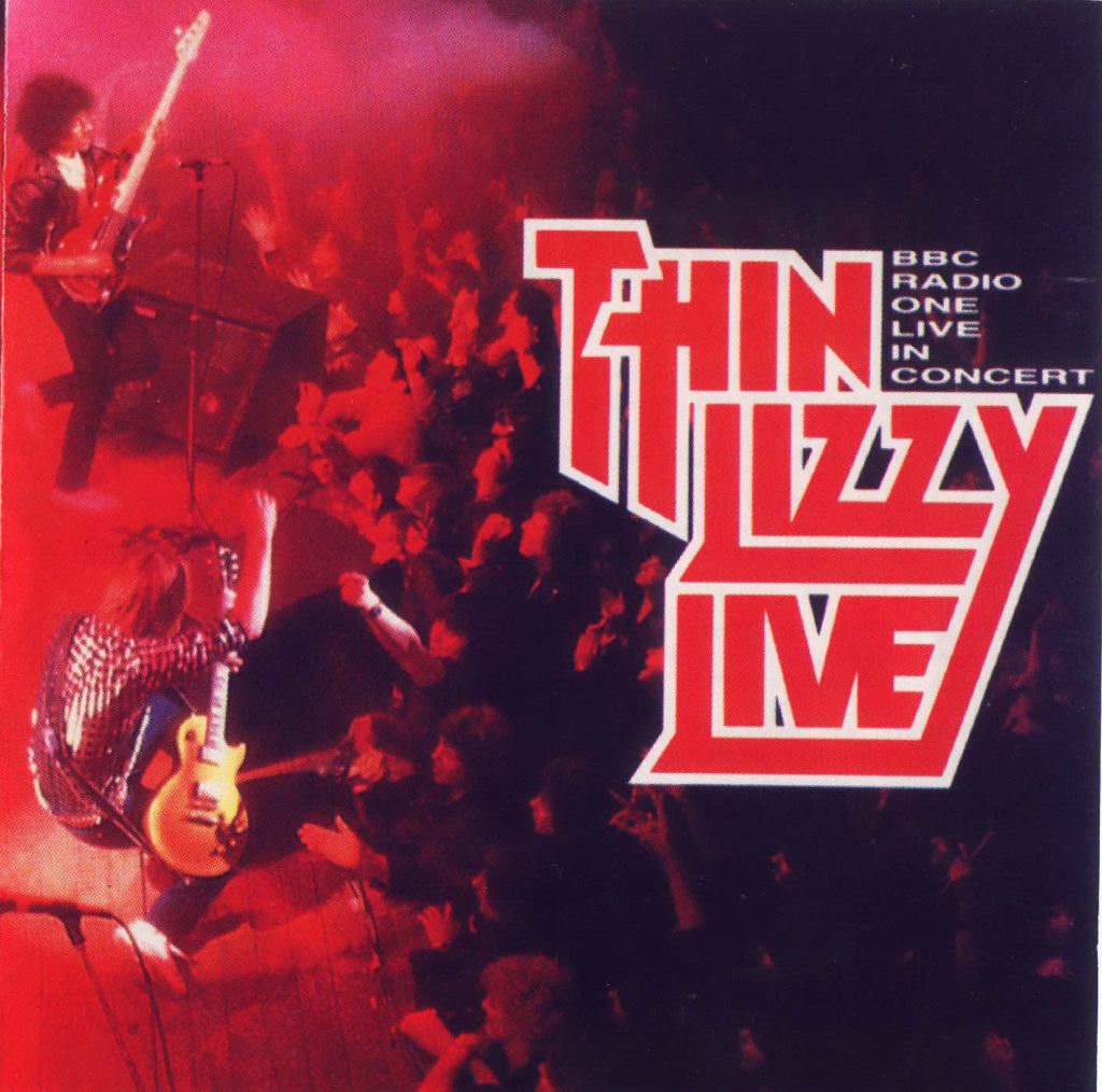 THIN LIZZY - BBC RADIO ONE-LIVE IN CONCERT