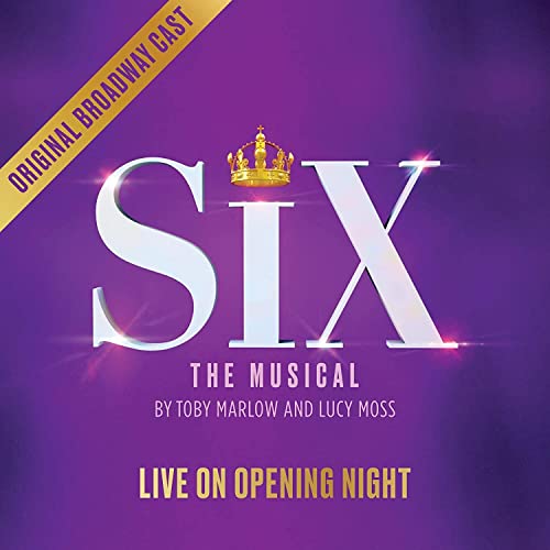 SIX - LIVE ON OPENING NIGHT (ORIGINAL BROADWAY CAST RECORDING) (CD)