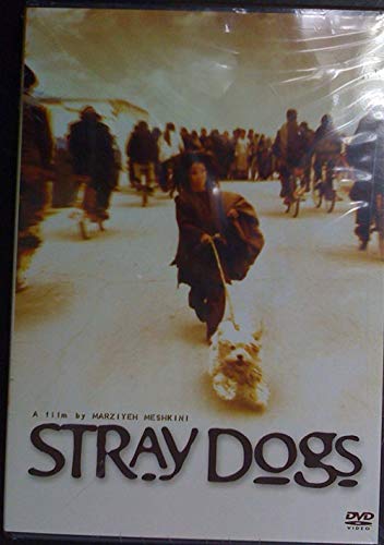 STRAY DOGS - DVD-2004-MARZIYEH MESHKIN