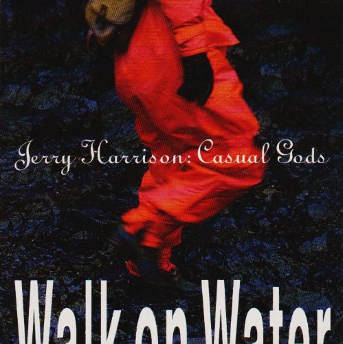 HARRISON, JERRY - WALK ON WATER