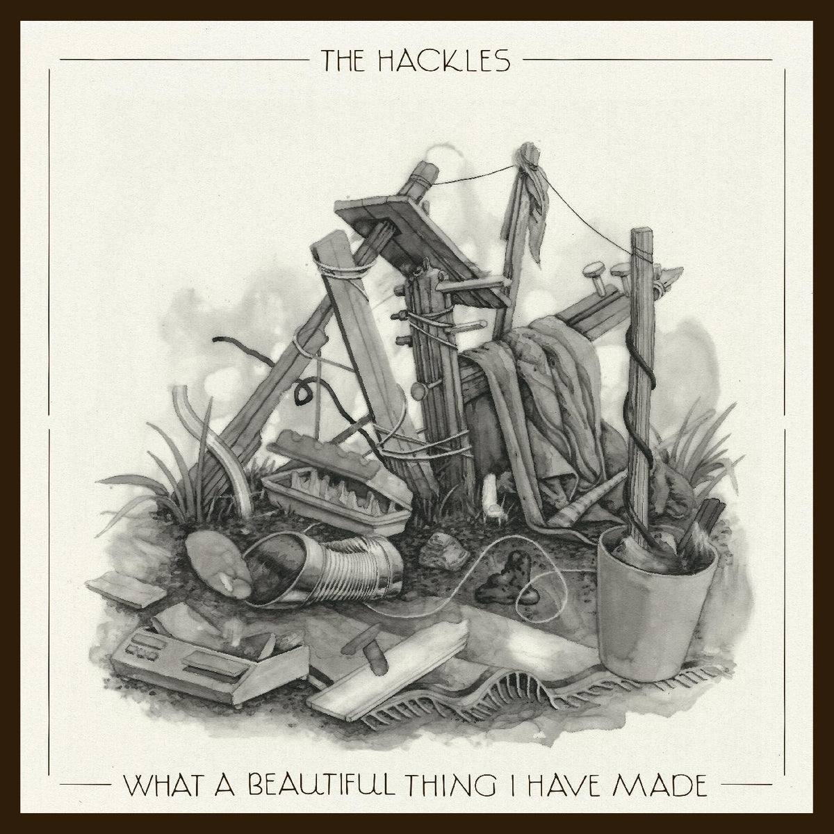 HACKLES, THE - WHAT A BEAUTIFUL THING I HAVE MADE (SILVER VINYL)