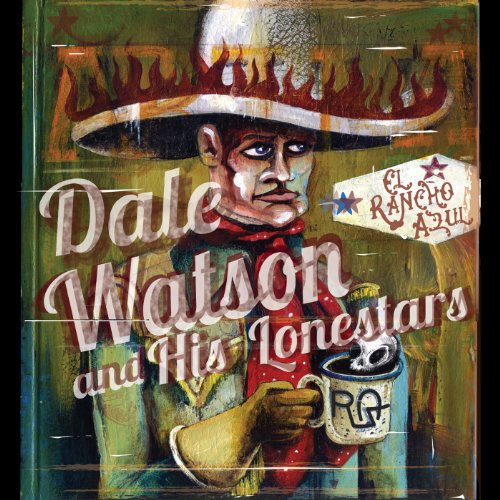 WATSON, DALE - EL RANCHO AZUL