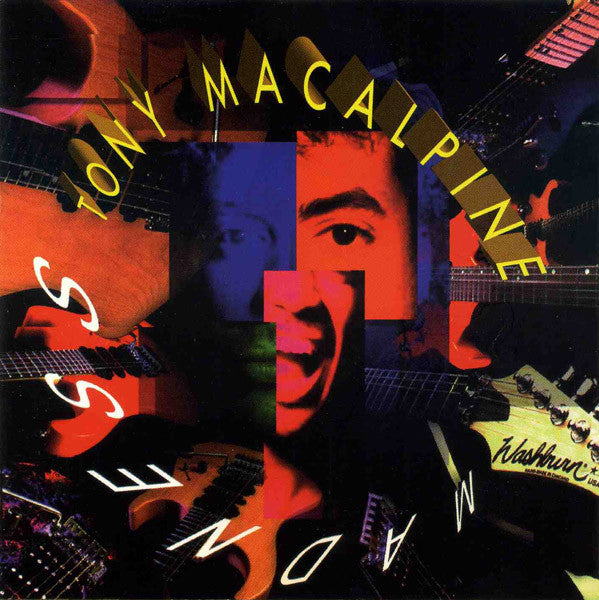 MACALPINE, TONY - MADNESS
