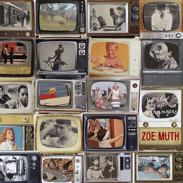 MUTH, ZOE - WORLD OF STRANGERS