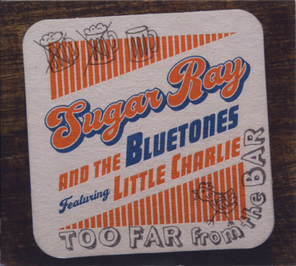 SUGAR RAY & THE BLUETONES - TOO FAR FROM THE BAR
