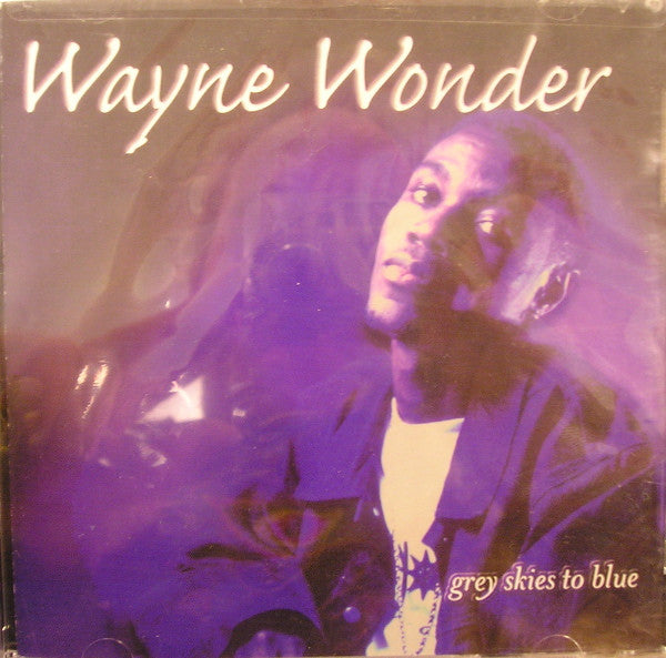 WONDER, WAYNE - GREY SKIES TO BLUE