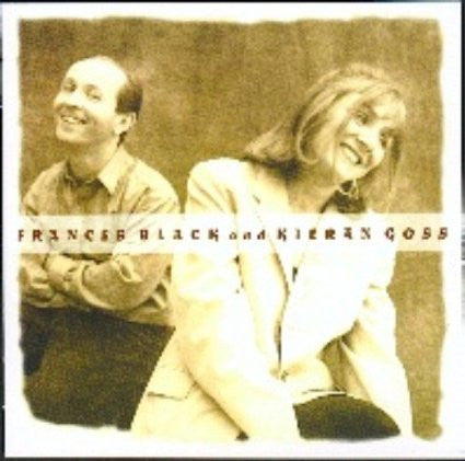 BLACK, FRANCES - FRANCES BLACK & KIERAN GOSS