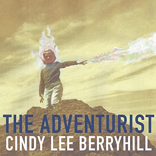 CINDY LEE BERRYHILL - THE ADVENTURIST (CD)