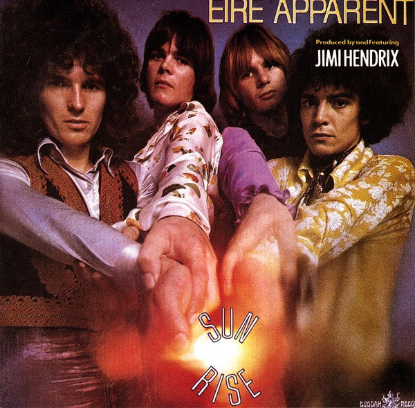 EIRE APPARENT - SUNRISE (PRODUCED BY JIMI HENDRIX)