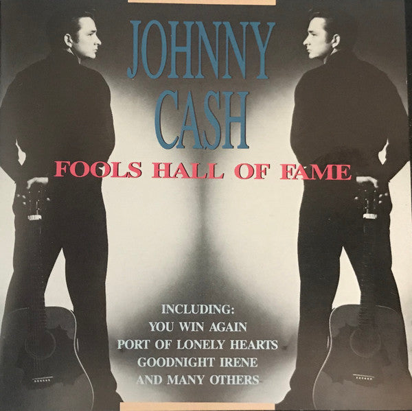 CASH, JOHNNY - FOOLS HALL OF FAME