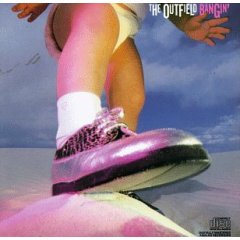 OUTFIELD - BANGIN'