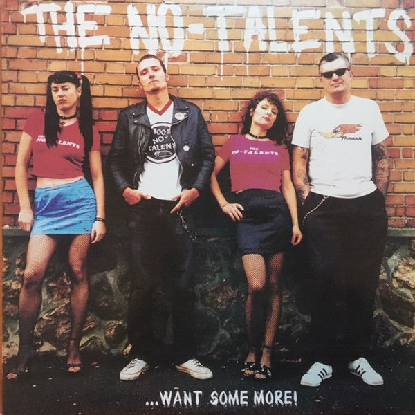 NO-TALENTS - WANT SOME MORE!