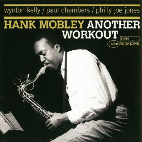 MOBLEY, HANK - ANOTHER WORKOUT