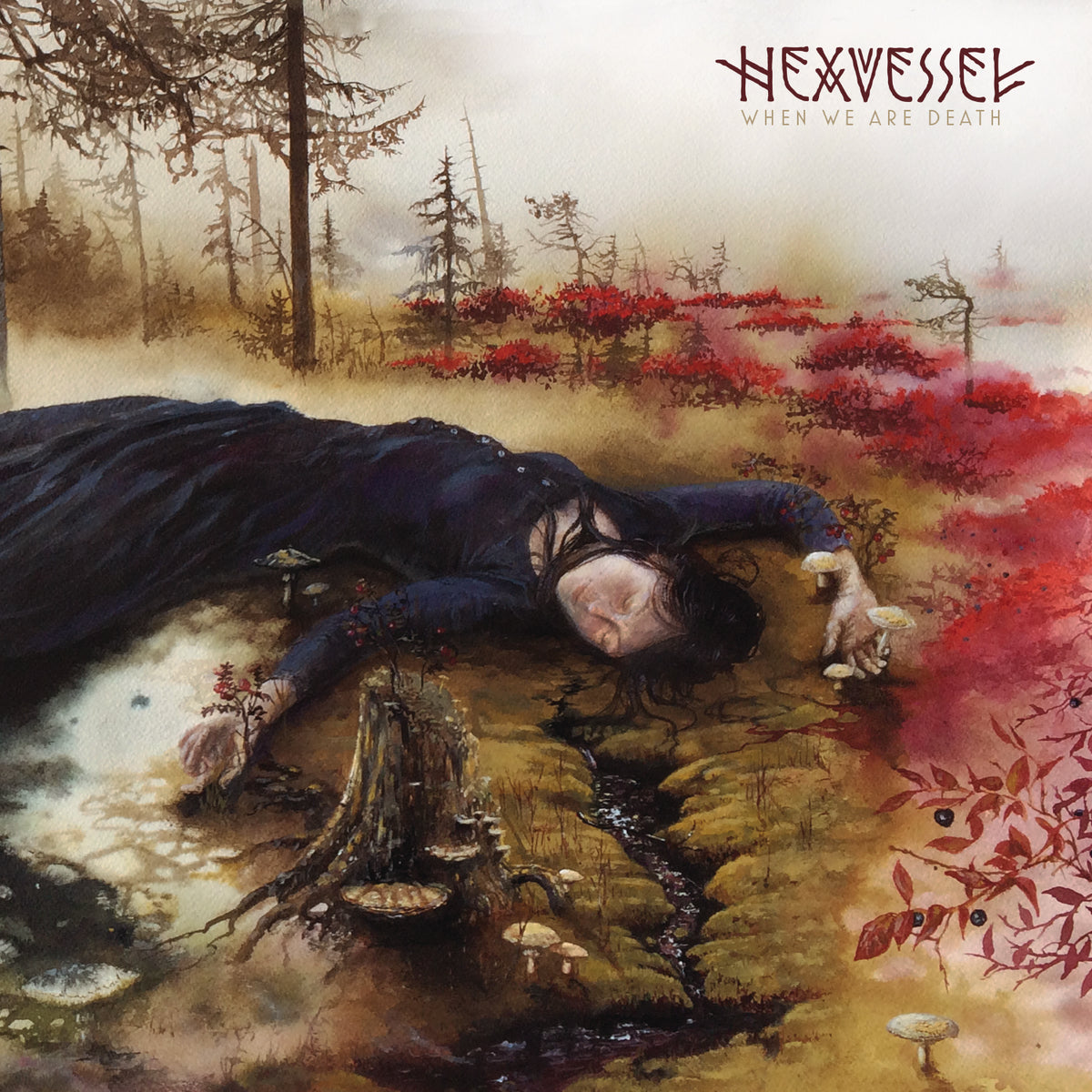 HEXVESSEL - WHEN WE ARE DEATH