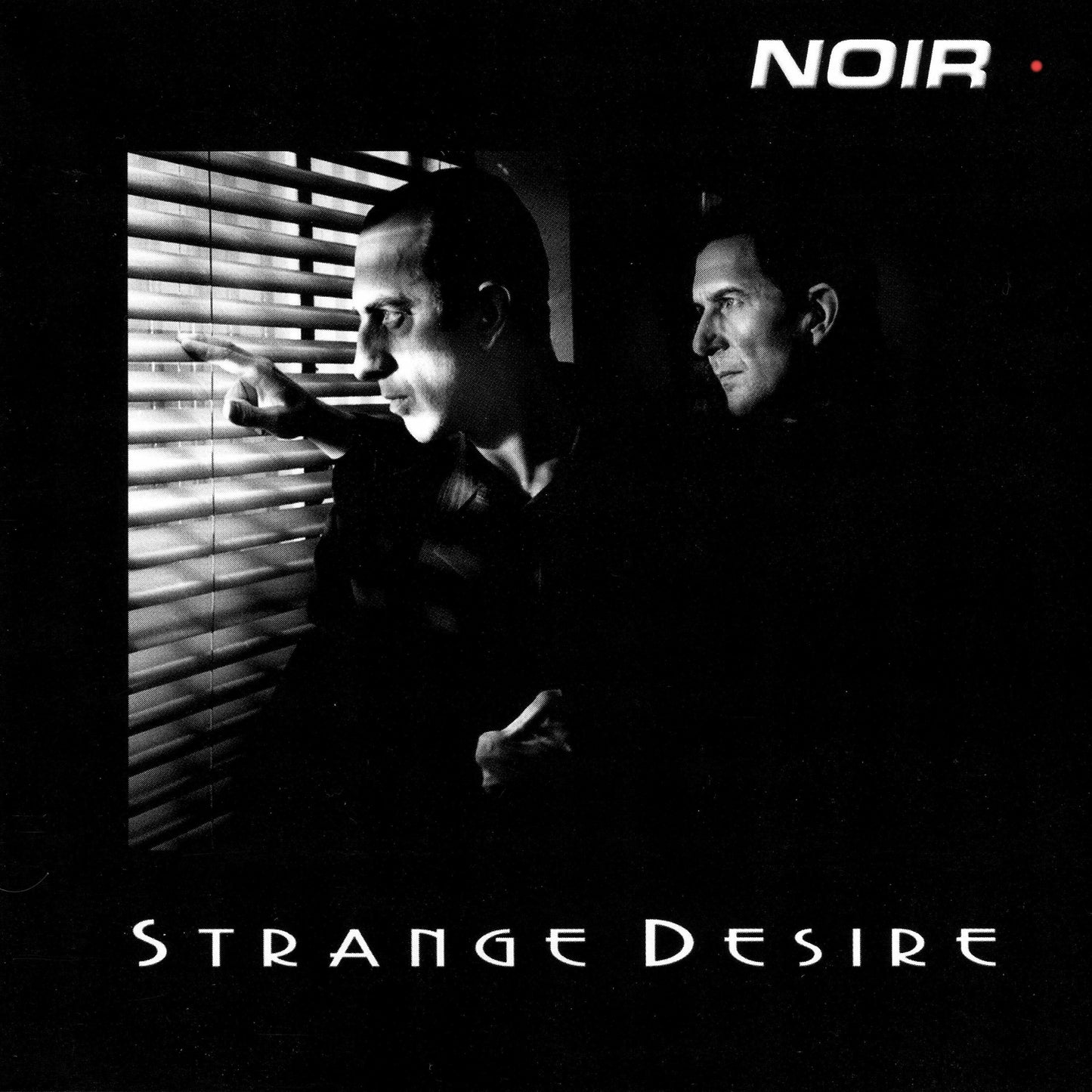 NOIR - STRANGE DESIRE