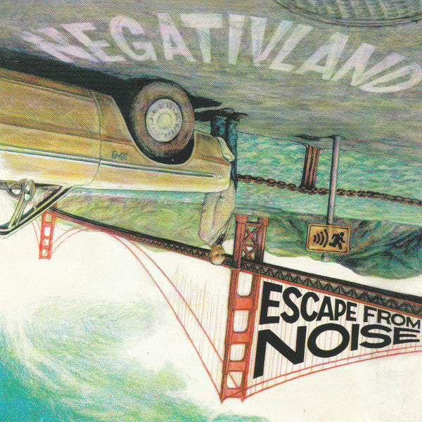 NEGATIVLAND - ESCAPE FROM NOISE