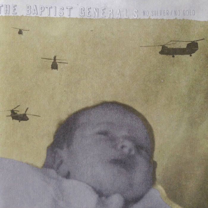 BAPTIST GENERALS - NO SILVER NO GOLD