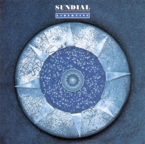 SUNDIAL - LIBERTINE