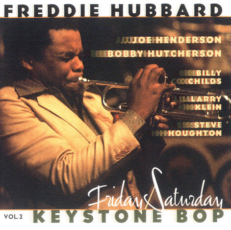 HUBBARD, FREDDIE - KEYSTONE BOP V2 : FRIDAY & SATURDAY