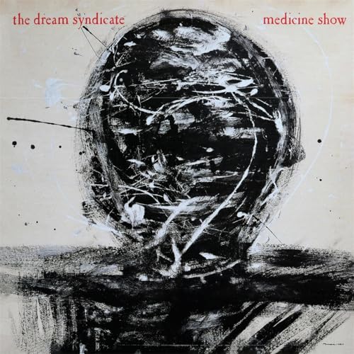 THE DREAM SYNDICATE - MEDICINE SHOW (40TH ANNIVERSARY EDITION) (VINYL)
