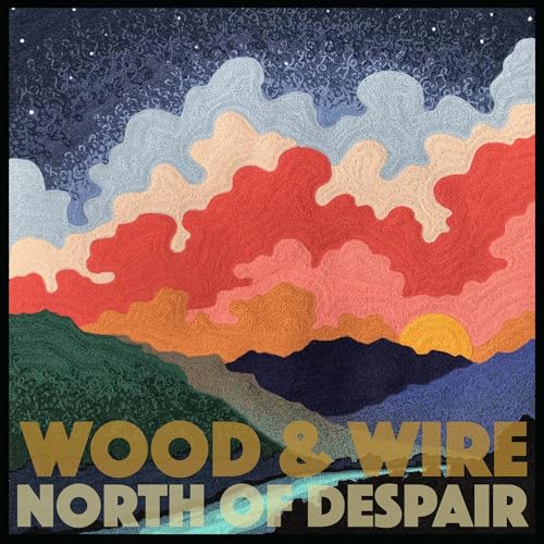 WOOD & WIRE - NORTH OF DESPAIR (CD)