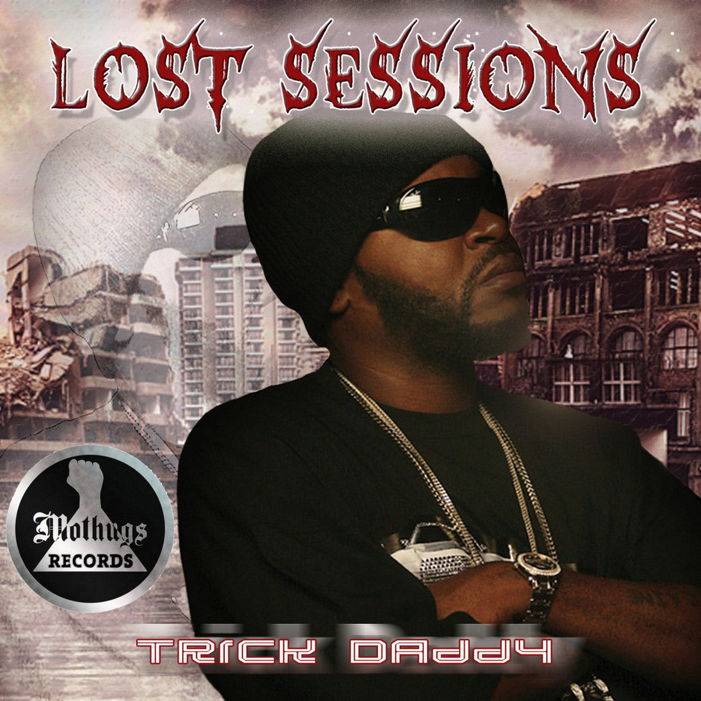 TRICK DADDY - LOST SESSIONS